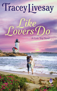 Like Lovers Do by Tracey Livesay