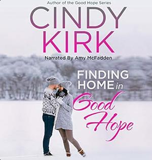 Finding Home in Good Hope by Cindy Kirk