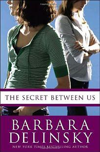 The Secret Between Us by Barbara Delinsky