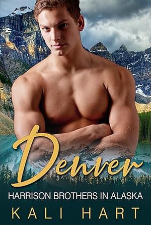 Denver by Kali Hart