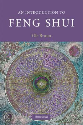 An Introduction to Feng Shui by Ole Bruun