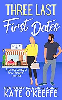 Three Last First Dates by Kate O'Keeffe