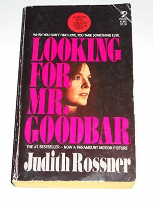 Looking For Mr. Goodbar by Judith Rossner