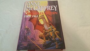 The Chronicles of Pern: First Fall by Anne McCaffrey