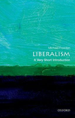 Liberalism: A Very Short Introduction by Michael Freeden