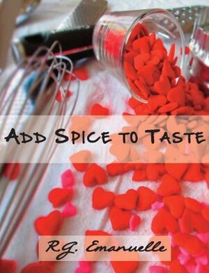 Add Spice to Taste by R.G. Emanuelle