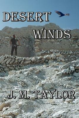 Desert Winds by J. M. Taylor