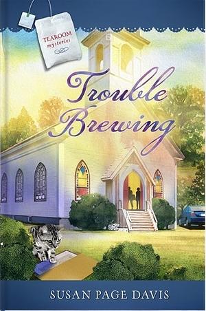 Trouble Brewing by Susan Page Davis