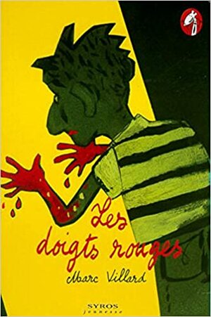 Les Doigts Rouges by Marc Villard