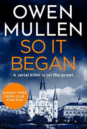 So It Began by Owen Mullen