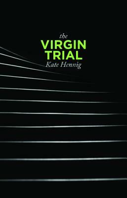 The Virgin Trial by Kate Hennig