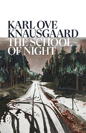 School of Night by Karl Ove Knausgård