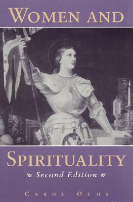 Women and Spirituality by Carol Ochs