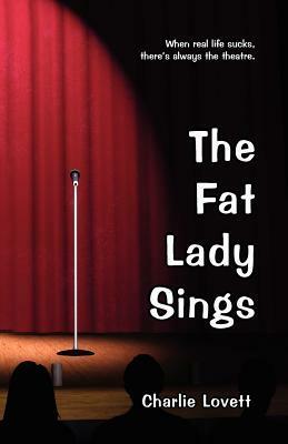 The Fat Lady Sings by Charlie Lovett