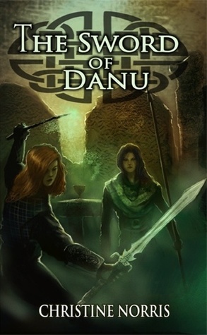 The Sword of Danu by Christine Norris