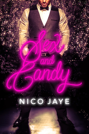 Sex and Candy by Nico Jaye