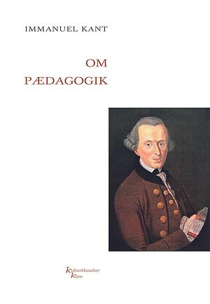 Om pædagogik by Imannuel Kant