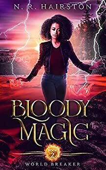 Bloody Magic by N.R. Hairston