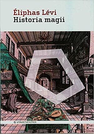 Historia magii by Éliphas Lévi