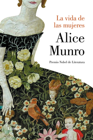La vida de las mujeres by Alice Munro