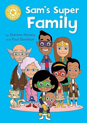 Sam's Super Family by Damian Harvey