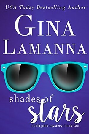 Shades of Stars by Gina LaManna
