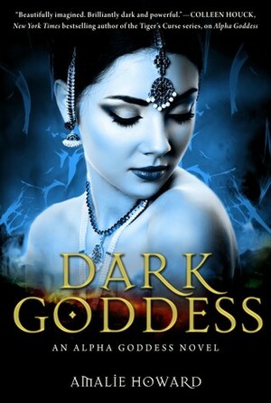 Dark Goddess by Amalie Howard