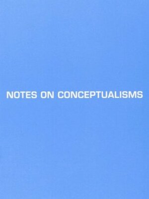Notes on Conceptualisms by Vanessa Place, Robert Fitterman
