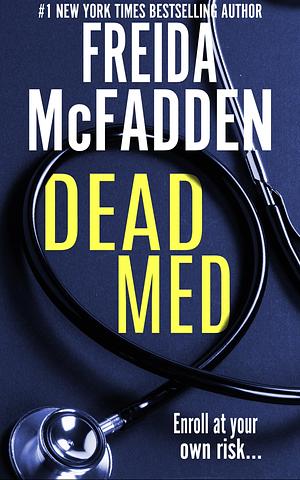 Dead Med by Freida McFadden