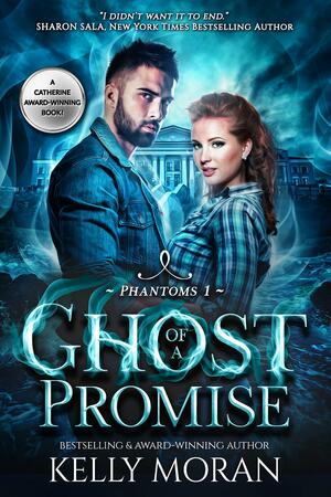 Ghost of A Promise: by Kelly Moran, Kelly Moran