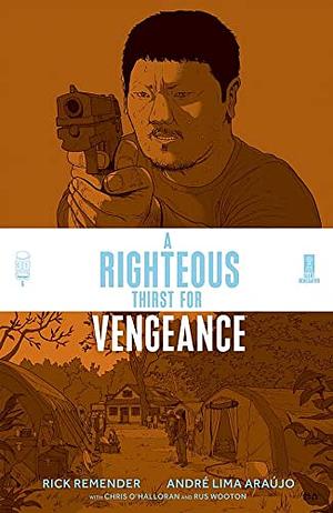 A Righteous Thirst For Vengeance #6 by Rick Remender