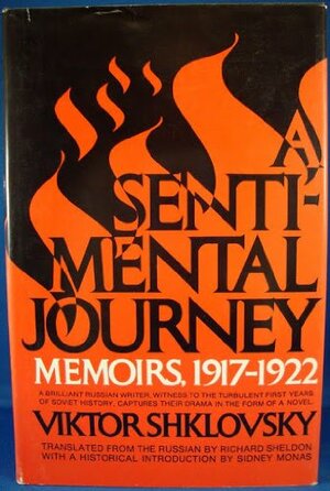 A Sentimental Journey: Memoirs, 1917-1922 by Victor Shklovsky