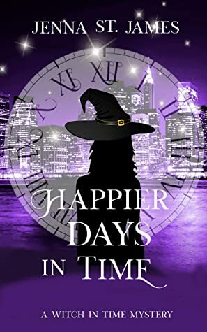 Happier Days in Time by Jenna St. James
