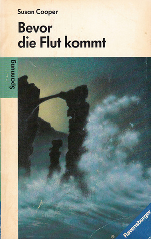 Bevor die Flut kommt by Susan Cooper, Annemarie Böll