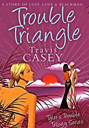 Trouble Triangle by Travis Casey