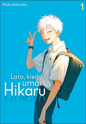 Lato, kiedy umarł Hikaru 1 by Mokumokuren