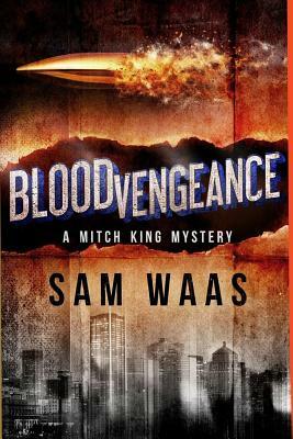 Blood Vengeance by Sam Waas