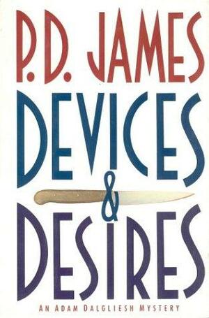 Devices & Desires by P.D. James