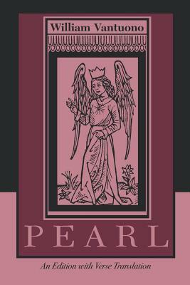 Pearl: An Edition with Verse Translation by 