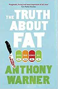 The Truth about Fat by Anthony Warner