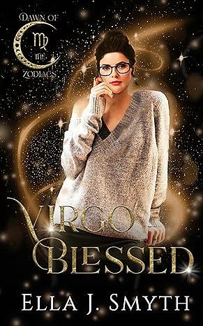 Virgo Blessed by Ella J. Smyth