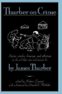 Thurber on Crime by Robert Lopresti, James Thurber