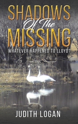 Shadows of the Missing by Judith Logan