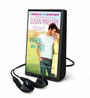 When We Met by Susan Mallery