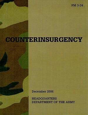 Counterinsurgency: FM 3-24 by David H. Petraeus