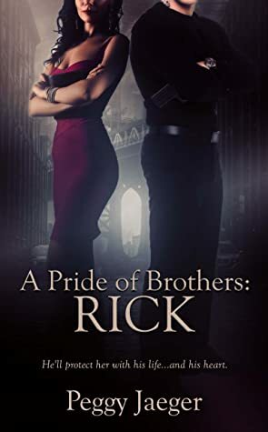 A Pride of Brothers: Rick by Peggy Jaeger