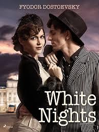 White Nights by Fyodor Dostoevsky