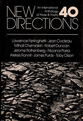 New Directions 40: An International Anthology of Prose & Poetry by 