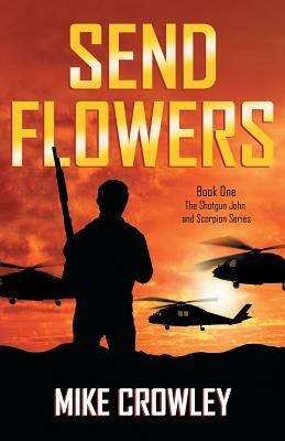 Send Flowers by Mike Crowley