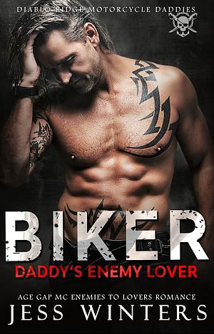 Biker Daddy's Enemy Lover by Jess Winters